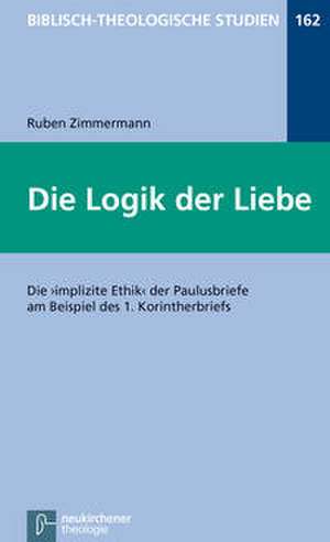 Die Logik der Liebe de Ruben Zimmermann