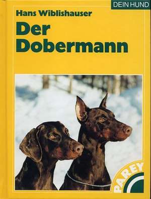 Der Dobermann de Hans Wiblishauser