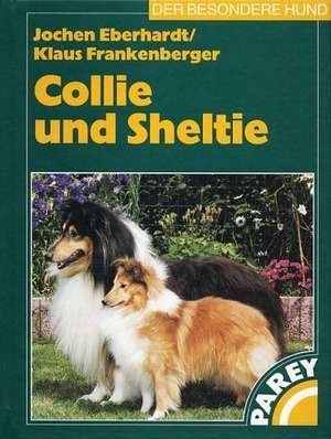 Collie und Sheltie de Jochen H. Eberhardt