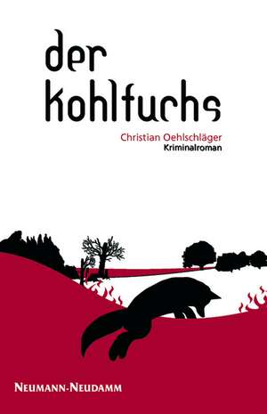 Der Kohlfuchs de Christian Oehlschläger