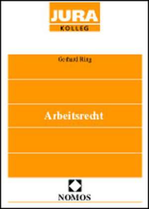 Arbeitsrecht de Gerhard Ring