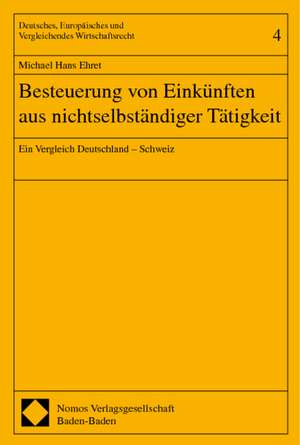 Besteuerung von Einkünften aus nichtselbständiger Tätigkeit de Michael Hans Ehret