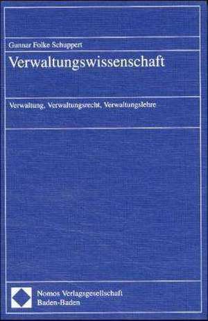 Verwaltungswissenschaft de Gunnar Folke Schuppert