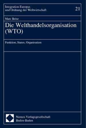 Die Welthandelsorganisation ( WTO) de Marc Beise