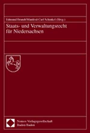 Staats- Und Verwaltungsrecht Fur Niedersachsen: Aus Dem Englischen Von Sona Rajani Und Christian Meyn - Mit Einer Einfuhrung Von E. C. S. Wade de Edmund Brandt