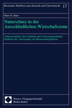 Naturschutz in der Ausschließlichen Wirtschaftszone de Hans D. Jarass