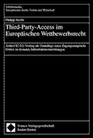 Third-Party-Access im Europäischen Wettbewerbsrecht de Philipp Jacobi