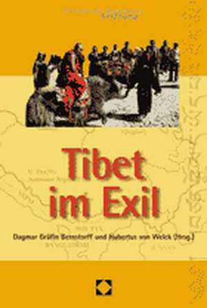 Tibet im Exil de Dagmar Bernstorff