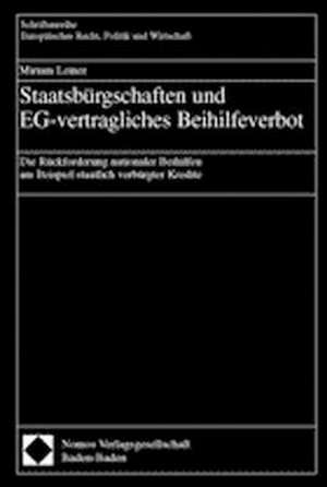 Staatsbürgschaften und EG-vertragliches Beihilfeverbot de Miriam Leiner