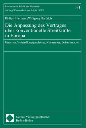 Die Anpassung des Vertrages über konventionelle Streitkräfte in Europa de Rüdiger Hartmann