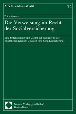 Die Verweisung im Recht der Sozialversicherung de Peter Kostorz