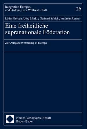 Eine freiheitliche supranationale Förderung de Lüder Gerken