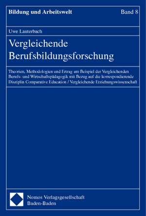 Vergleichende Berufsbildungsforschung de Uwe Lauterbach