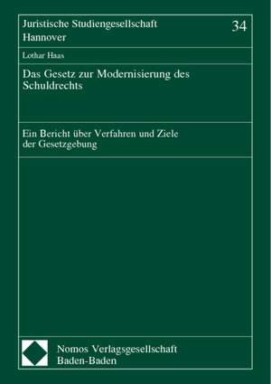 Das Gesetz zur Modernisierung des Schuldrechts de Lothar Haas