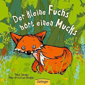 Der kleine Fuchs hört einen Mucks de Anne-Kristin ZurBrügge