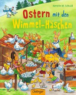 Ostern mit den Wimmel-Häschen de Kerstin M. Schuld