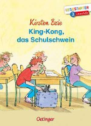 King-Kong, das Schulschwein de Kirsten Boie