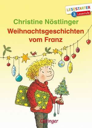 Weihnachtsgeschichten vom Franz de Christine Nöstlinger