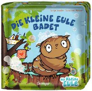 Die kleine Eule badet de Susanne Weber