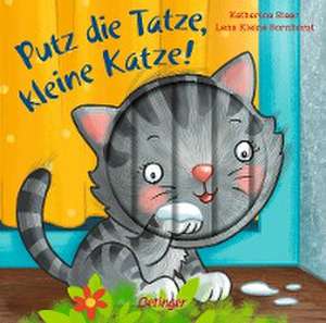 Putz die Tatze, kleine Katze! de Lena Kleine Bornhorst