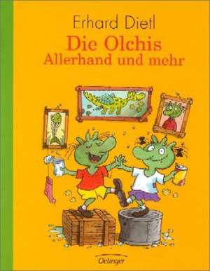 Die Olchis. Allerhand und mehr de Erhard Dietl