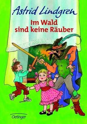 Im Wald sind keine Räuber de Astrid Lindgren