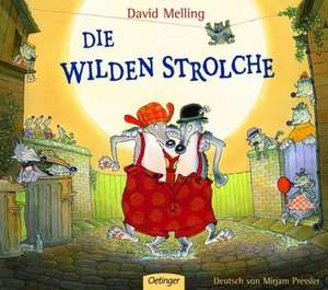 Die wilden Strolche de David Melling