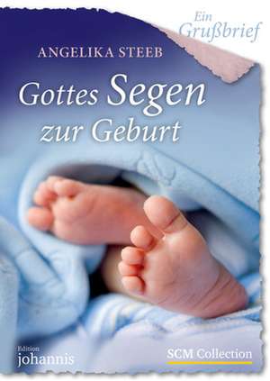 Ein Grußbrief - Gottes Segen zur Geburt - 5 Stück de Angelika Steeb