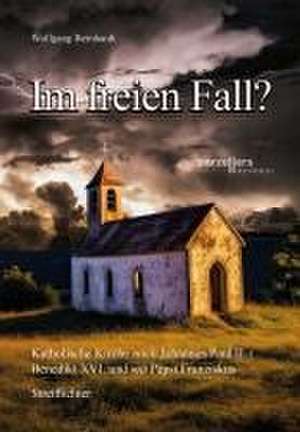 Im freien Fall? de Wolfgang Bernhardt