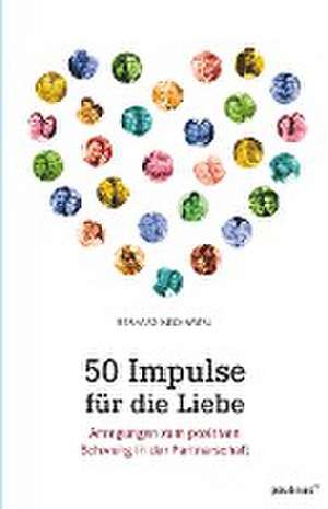 50 Impulse für die Liebe de Gerhard Nechwatal