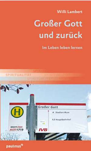 Großer Gott und zurück de Willi Lambert