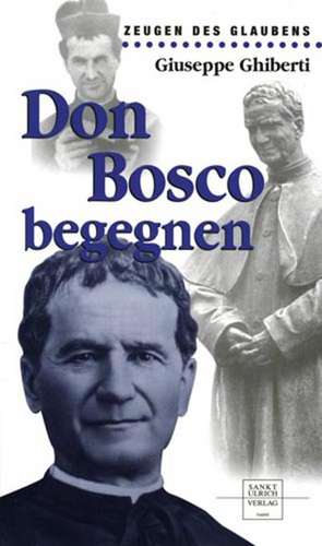 Don Bosco begegnen de Giuseppe Ghiberti