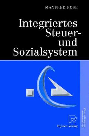 Integriertes Steuer- und Sozialsystem de Manfred Rose