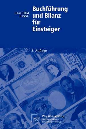 Buchführung und Bilanz für Einsteiger de Joachim Risse