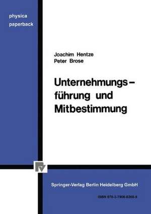 Unternehmungsführung und Mitbestimmung de J. Hentze