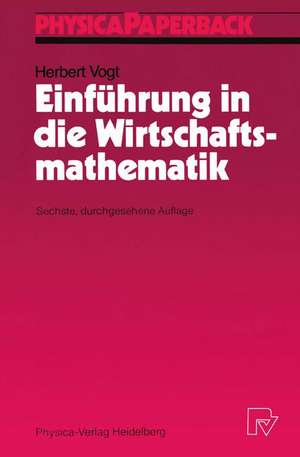 Einführung in die Wirtschaftsmathematik de Herbert Vogt