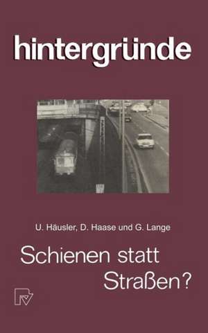 Schienen statt Straßen? de XY. Häusler