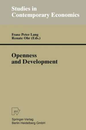 Openness and Development: Yearbook of Economic and Social Relations 1996 de Franz P. Lang