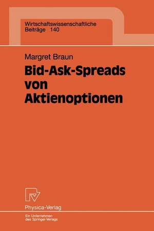 Bid-Ask-Spreads von Aktienoptionen de Margret Braun