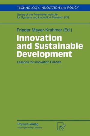 Innovation and Sustainable Development: Lessons for Innovation Policies de Frieder Meyer-Krahmer