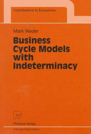 Business Cycle Models with Indeterminacy de Mark Weder