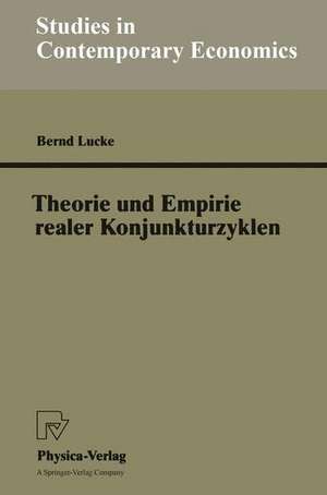 Theorie und Empirie realer Konjunkturzyklen de Bernd Lucke