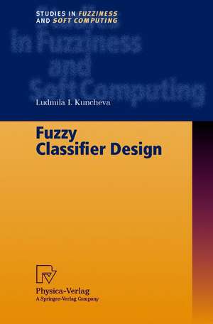 Fuzzy Classifier Design de Ludmila I. Kuncheva