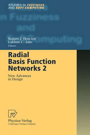 Radial Basis Function Networks 2: New Advances in Design de Robert J. Howlett