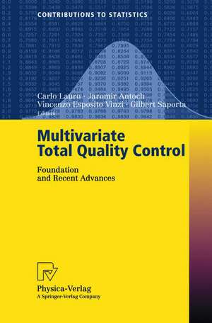 Multivariate Total Quality Control: Foundation and Recent Advances de Carlo Lauro