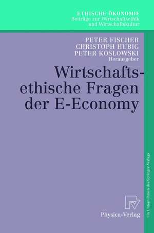 Wirtschaftsethische Fragen der E-Economy de Peter Fischer