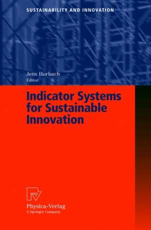 Indicator Systems for Sustainable Innovation de Jens Horbach