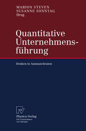 Quantitative Unternehmensführung: Denken in Austauschraten de Marion Steven