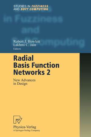 Radial Basis Function Networks 2: New Advances in Design de Robert J. Howlett