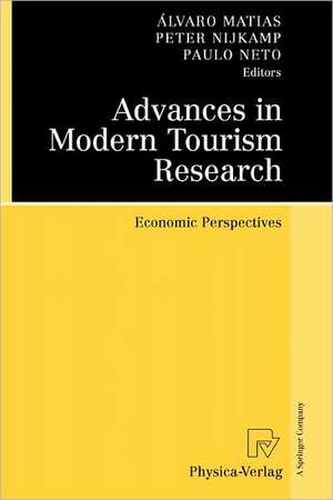 Advances in Modern Tourism Research: Economic Perspectives de Álvaro Matias